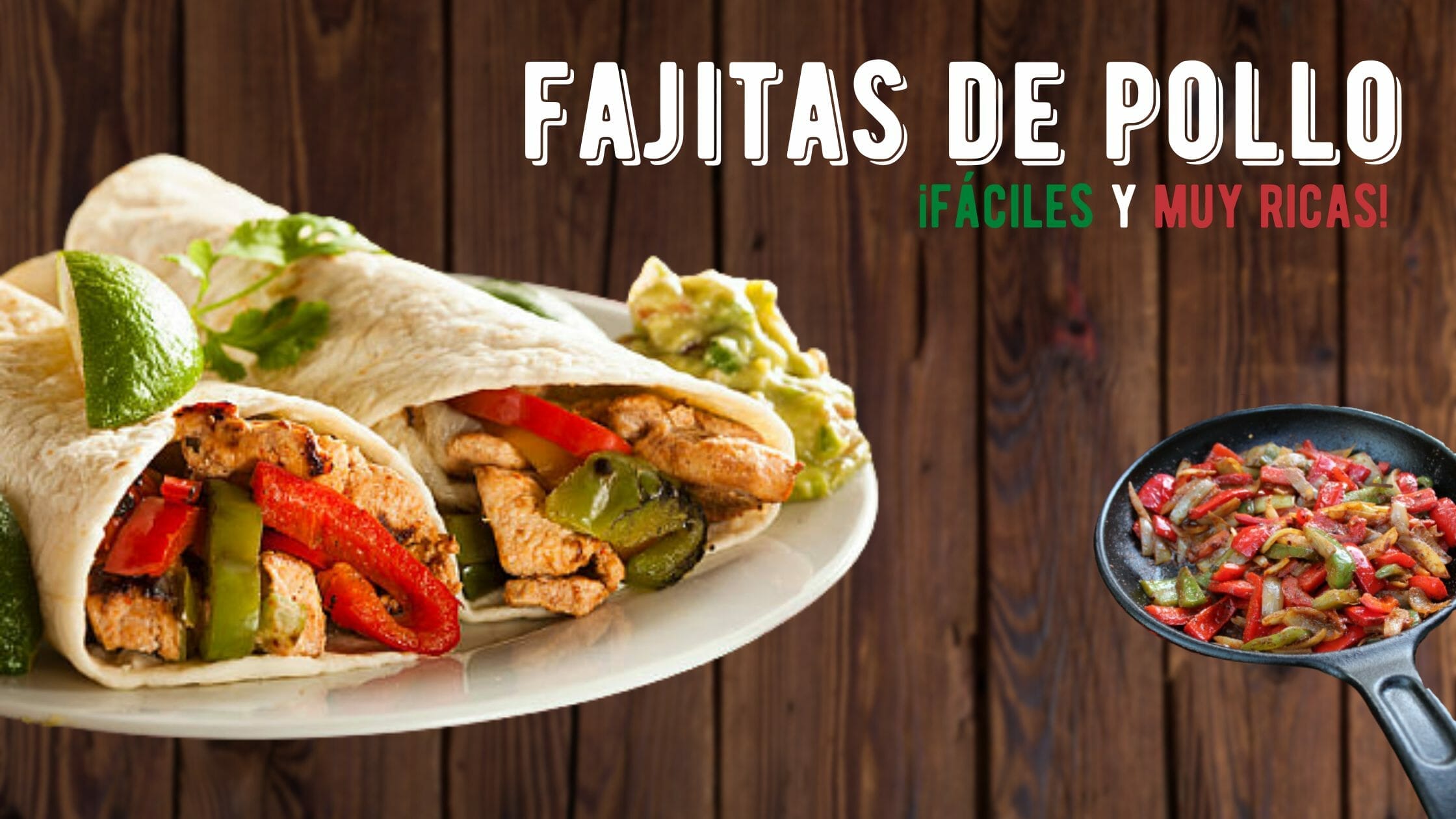 FAJITAS DE POLLO